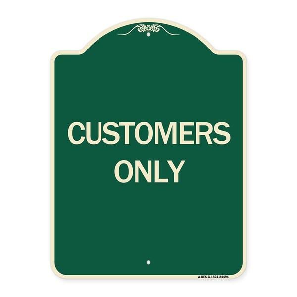 Designer Series Customers Only, Green & Tan Heavy-Gauge Aluminum Sign, 24" x 18", G-1824-24494